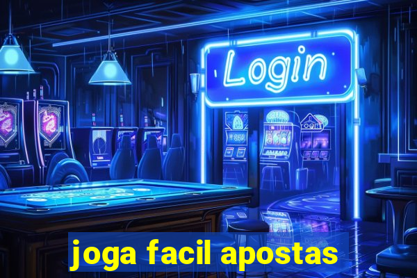 joga facil apostas